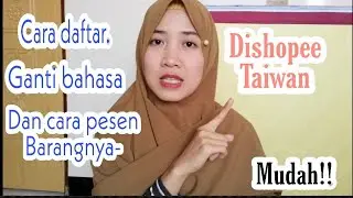 Cara Daftar || Ganti Bahasa & Cara Pesen barangnya || di Shopee Taiwan || mudah banget