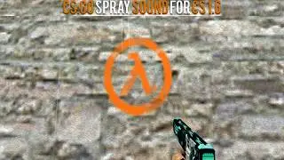 Звук спрея из CS:GO для CS 1.6
