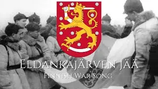 "Eldankajärven jää" - Finnish War Song