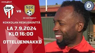 GBK - SJK Akatemia 2 la 7.9.2024 | Otteluennakko