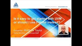 Is it easy to get started with UVM, or should I use Formal instead?