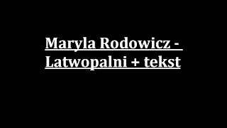 Maryla Rodowicz - Latwopalni + tekst