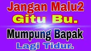 Ibu Tidur Dulu Ya Udah Capek (Cerita Romantis)