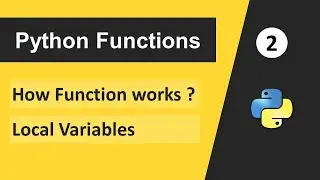 Scope in Functional Programming | Local Variables in Python | How Function Works ?