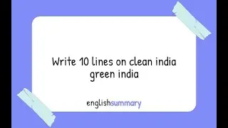 Write 10 lines on Clean India green India in English