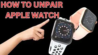 How To Unpair Or Disconnect My Apple Watch To Sell It FROM YOUR PHONE