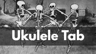 Spooky Scary Skeletons - Ukulele Fingerstyle Tab