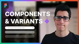Components and Variants in Figma – Designing a Search Component