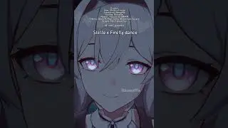 Stelle x Firefly dance! ||  #honkaistarrail #stelle #firefly #stellexfirefly