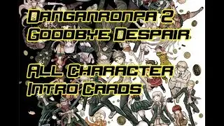 Danganronpa 2: Goodbye Despair All Character Introductions