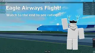 A Routine Flight with Eagle Airways!