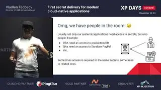 First secret delivery for modern cloud-native applications (Vladlen Fedosov, Ukraine) [EN]
