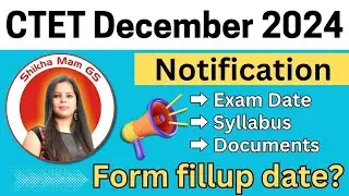 ctet december notification 2024 | ctet form fill up 2024 | ctet syllabus 2024 |  @ShikhaMamGS