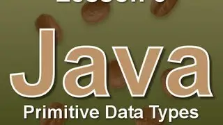 Java Lesson 3: Primitive Data Types