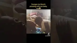 Bench pressing my baby cuz
