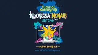Koreografi Indonesia Menari Virtual 2021 - Babak Semifinal