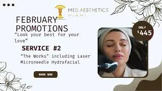 Med Aesthetics Miami February 2024 Promotion