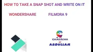 HOW TO TAKE A SNAP SHOT AND WRITE ON IT IN FILMORA 9