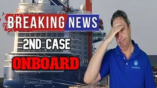 BREAKING CRUISE NEWS - A SECOND PASSENGER TESTS POSITIVE