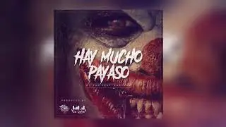 Karyrap Ft Mc Far - Hay mucho payaso