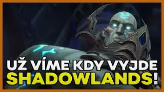 UŽ VÍME, KDY VYJDE SHADOWLANDS! | Shadowlands Novinky