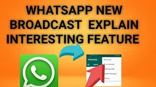 What is broad cast |broadcast message in WhatsApp