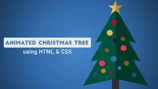 Animated Christmas Tree using HTML & CSS