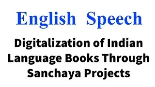 English Speech - Omshivaprakash - Digitalization of Indian Language Books through Sanchaya Projects