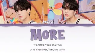 TREASURE JAEHYUK 'MORE' (Demo Ver.) Color Coded Lyrics 가사