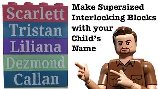 Make Supersized Interlocking Blocks With Your Child's Name