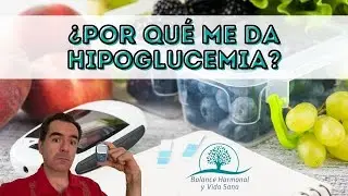 ¿Por qué me da hipoglucemia? Cápsulas de vida sana, DrZamudio, CENDERO.