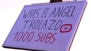 ESPECIAL 1000 SUSCRIPTORES 😅 PLACA DE PIZARRON ACRILICO xD - Whis El Angel Trolazo