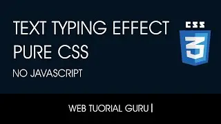 Text Typing Animation Using Css | Web Tutorial Guru | Css Animation