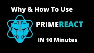 Why & How To Use Prime React | PrimeReact in React js