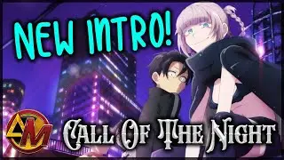 NEW INTRO!! Call Of The Night [AMV]