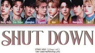 HOW WOULD STRAY KIDS SING BLACKPINK SHUT DOWN