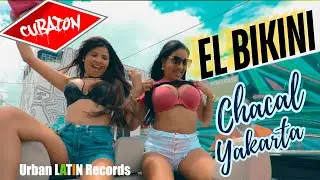 CHACAL ❌ YAKARTA  ► EL BIKINI