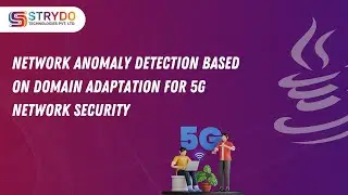 Network anomaly detection based on domain adaptation for 5g Network Security | Java Project