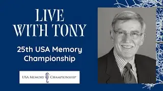 Live With Tony: 25th USA Memory Championship