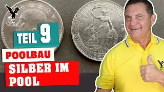 Silbermünzen kommen in den Pool! Teil 9 Pool bau