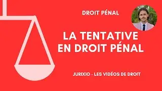 La tentative en droit pénal