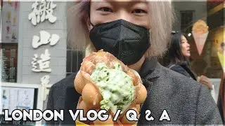 London Vlog | Q & A!