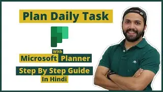 Plan Your Daily Work With Microsoft Planner 2020 | Step By Step Guide In Hindi