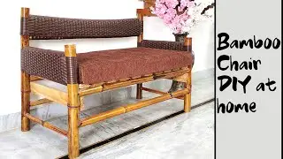 Bamboo Chair with weaving | Do it yourself at home