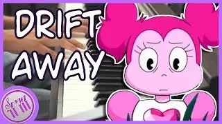 DRIFT AWAY | PIANO KARAOKE COVER | Steven Universe: The Movie | Spywi