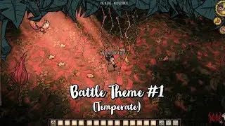 Don't Starve Hamlet: Battle Theme #1 (Temperate) [OST/Soundtrack]
