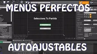 Unreal Engine 4: Menús perfectos Autoajustables