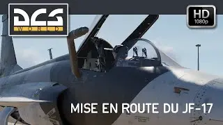 DCS WORLD - MISE EN ROUTE DU JF-17