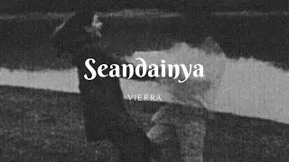 Seandainya - Vierra(Lyrics)