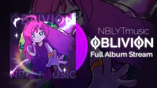 NBLYTmusic - OBLIVION (Full Album Stream)